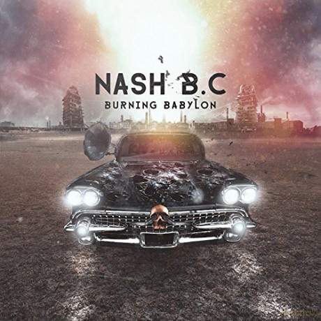 Nash Bc: Burning Babylon [CD]