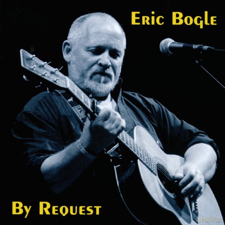 Eric Bogle: By Request [CD]