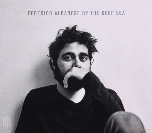 Federico Albenese: By The Deep Sea [CD]