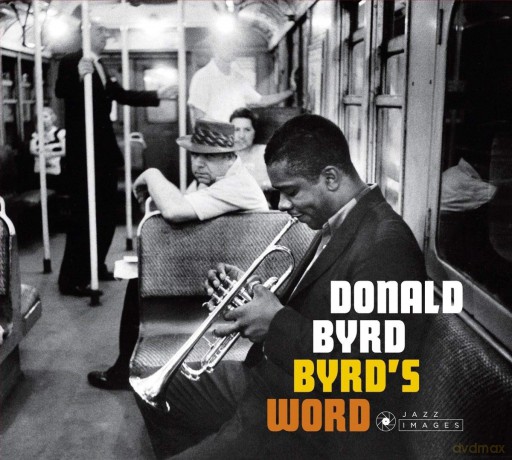 Donald Byrd: Byrds Word [CD]