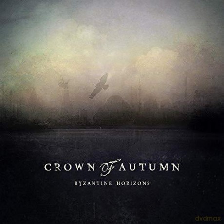 Crown Of Autumn: Byzantine Horizons [CD]