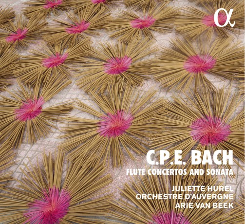 Juliette Hurel & Orchestre Dauvergne & Arie Van Beek: C.P.E Bach: Flute Concertos And Sonatas [CD]