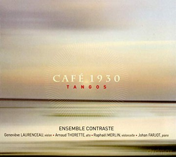 Ensemble Contrastes: Cafe 1930 Tangos [CD]