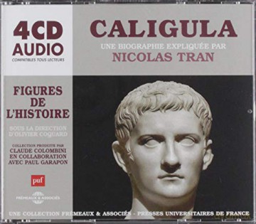 Un Cours Particulier De Nicolas Tran: Caligula. Une Biographie Expliquee [4CD]