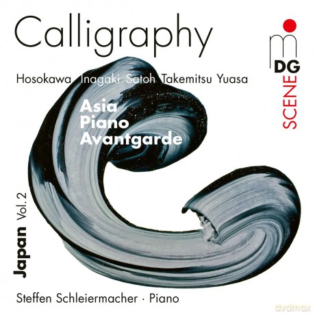 Steffan Schleiermacher: Calligraphy: Asia Piano Avantgarde [CD]