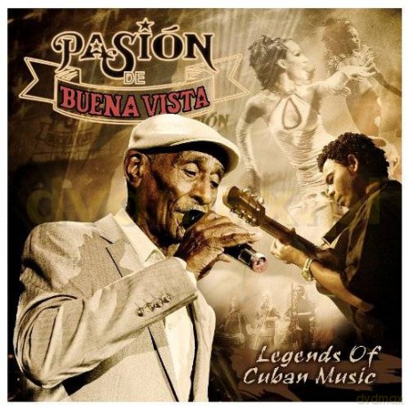 Pasion De Buena Vista: Legendes Of Cuban Music [CD]