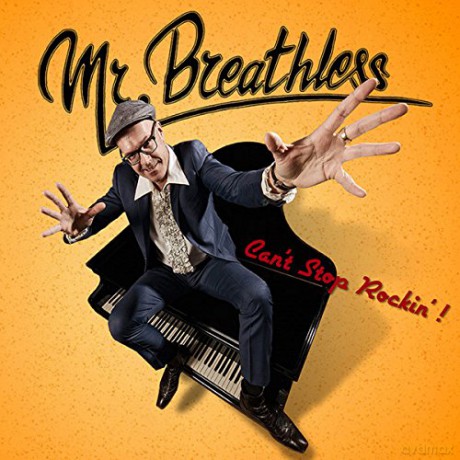 Mr. Breathless: CanT Stop Rockin [CD]