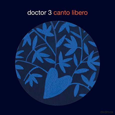 Doctor 3: Canto Libero [CD]
