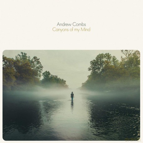 Andrew Combs: Canyons Of My Mind [CD]