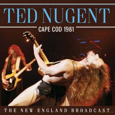 Ted Nugent: Cape Cod 1981 [CD]