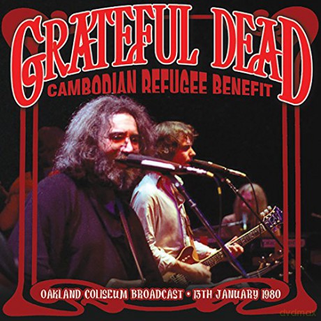 Grateful Dead: Cambodian Refugee Benefit [CD]