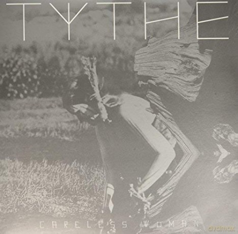 Tythe: Careless Woman [Winyl]