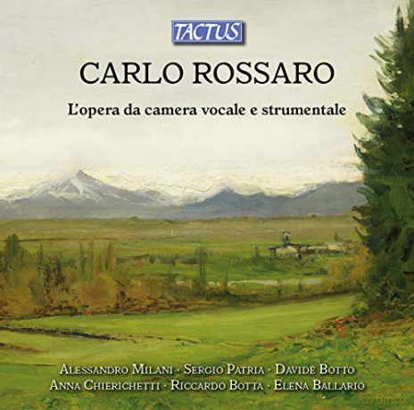 Carlo Rossaro: The Vocal And Instrumental Chamber Music [CD]