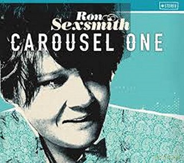 Ron Sexsmith: Carousel One [Winyl]