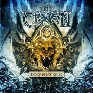 The Crown: Doomsday King [CD]