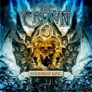 The Crown: Doomsday King [Winyl]+[CD]