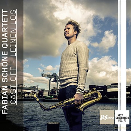 Fabian Schoene Quartet: Cast Off - Leinen Los - Jazz Thing Next Generation Vol. 71 [CD]