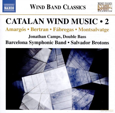 Barcelona Symphonic Band: Catalan Wind Music. Vol. 2 [CD]