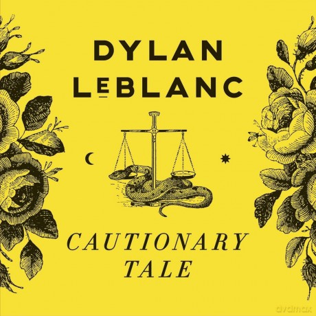 Dylan Leblanc: Cautionary Tale [CD]