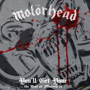 Motorhead: You'll Get Yours - The Best Of [CD]
