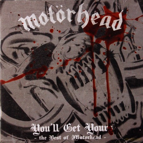 Motorhead: You'll Get Yours - The Best Of [CD]