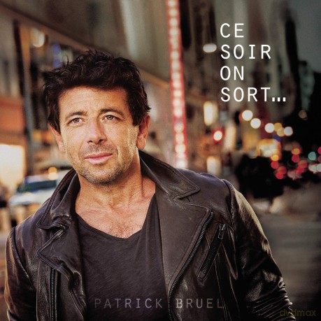 Patrick Bruel: Ce Soir On Sort [2xWinyl]