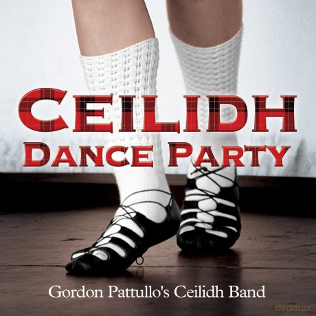 Gordon Pattulos Ceilidh Band: Ceilidh Dance Party [CD]