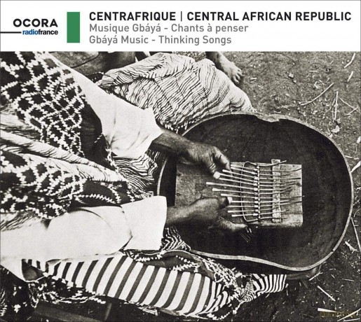 Musiciens Gbaya: Central African Republic: Gbaya Music - Thinking Songs [CD]