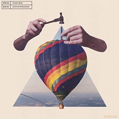Trade Wind: Certain Freedoms [CD]