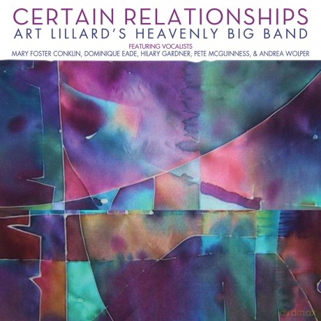 Art Lillards Heavenly Big: Certain Relationships [CD]