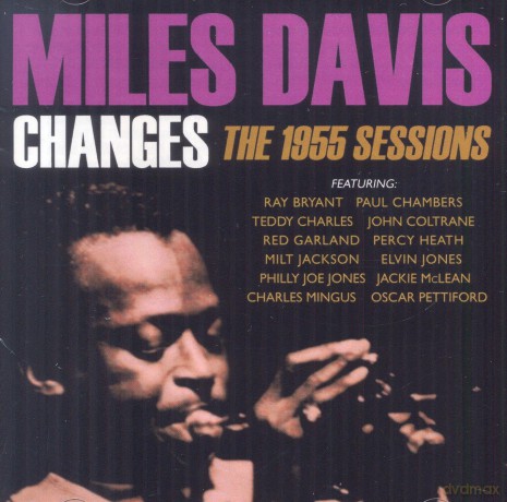 Miles Davis: Changes - The 1955 Sessions [2CD]