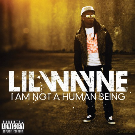 Lil Wayne: I Am Not A Human Being [CD]