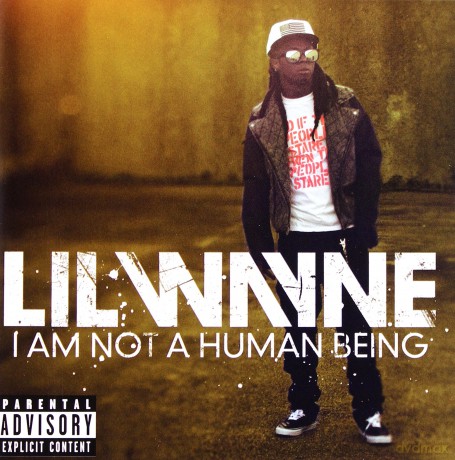 Lil Wayne: I Am Not A Human Being [CD]