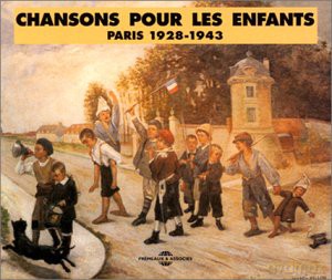 Chansons Pour Les Enfants: Chansons Pour Enfants: Paris 1928-1943 [2CD]