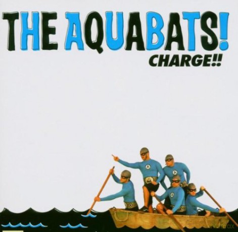 Aquabats: Charge [CD]