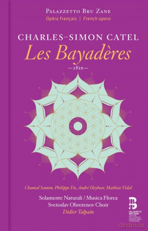 Solamente Naturali: Charles-Simon Catel: Les Bayaderes [2CD]