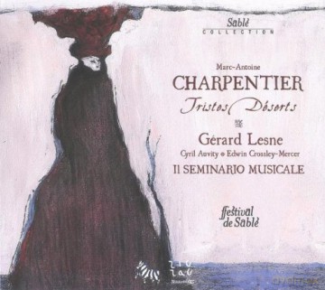 Gerard Lesne: Charpentier - Tristes Deserts [CD]