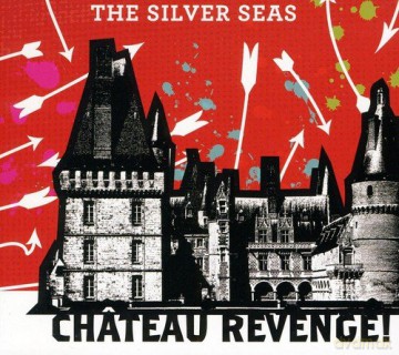 Silver Seas: Chateau Revenge [CD]