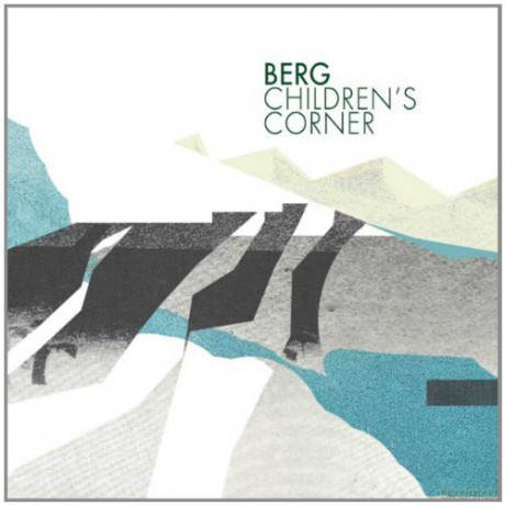 Berg: ChildrenS Corner [CD]