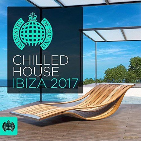 Chilled House Ibiza 2017 [2CD]