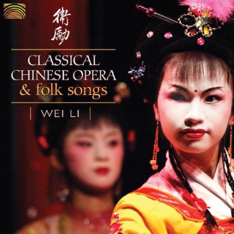 Wei Li: Chinese Opera Folk Song [CD]