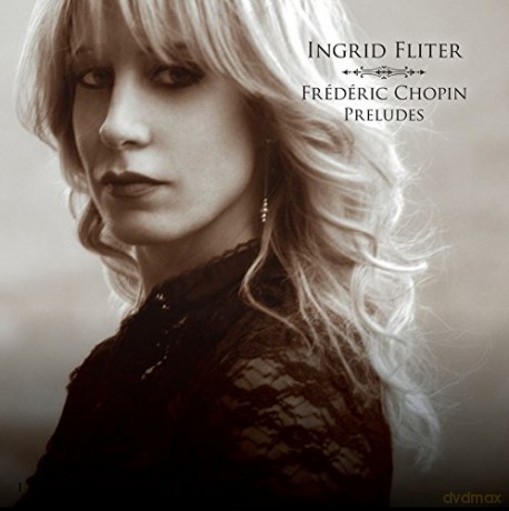 Ingrid Fliter: Chopin - Preludes [CD]
