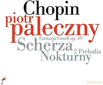 Piotr Paleczny: Chopin/Scherza/Nokturny [CD]