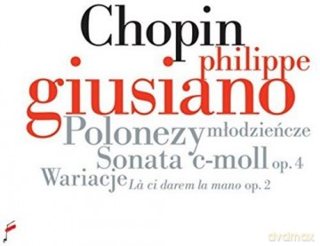 Philippe Giusiano: Chopin: Polonaises. Sonata In C Minor Op. 4 [CD]