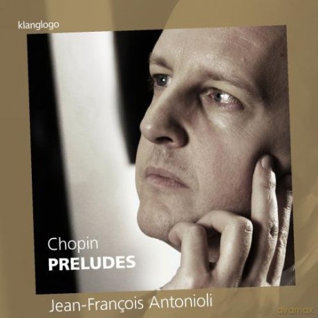 Jeanfrancois Antonioli: Chopinpreludes [CD]