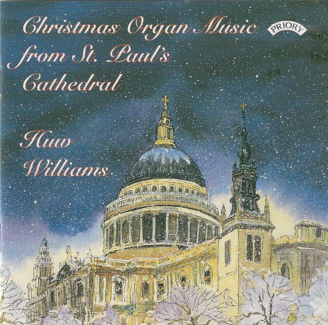 Huw Williams: Christmas Organ Music From St.Pauls Cathedral. London [CD]
