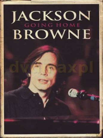 Jackson Browne: Going Home [DVD]
