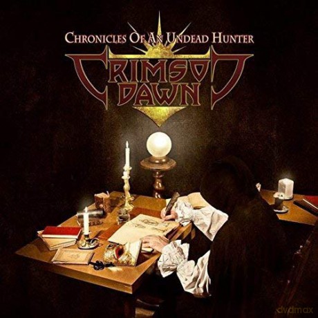 Crimson Dawn: Chronicles Of An Undead Hunter [CD]