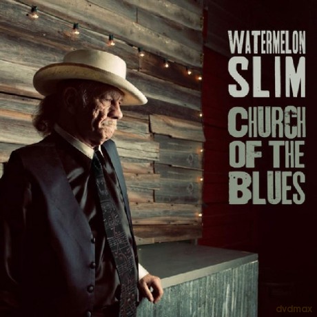 Watermelon Slim: Church Of The Blues [CD]