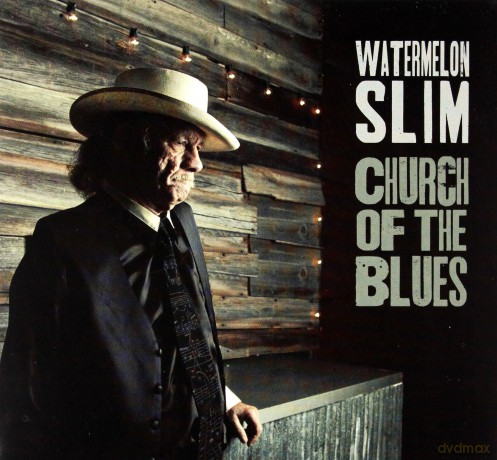 Watermelon Slim: Church Of The Blues [CD]